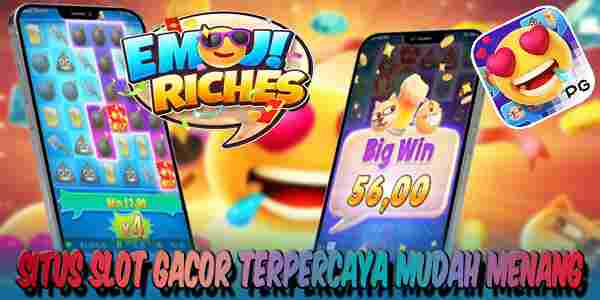 Situs Judi Slot Gacor Terpercaya Mudah Menang Maxwin Emoji Riches