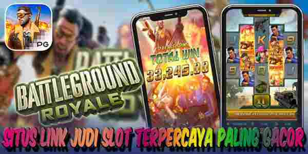 Situs Link Judi Slot Resmi Terpercaya Paling Gacor Battleground Royale